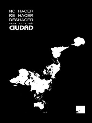 No hacer, rehacer, deshacer para construir ciudad - ebook